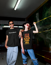 Load image into Gallery viewer, It's The Hair For Me T-Shirt