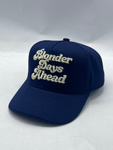 Load image into Gallery viewer, &quot;Blonder Days Ahead&quot; Trucker Hat