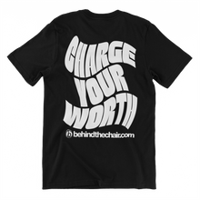 Load image into Gallery viewer, Charge Your Worth T-Shirt