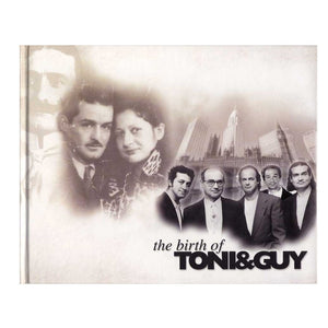 The Birth Of TONI&GUY - Signed Book