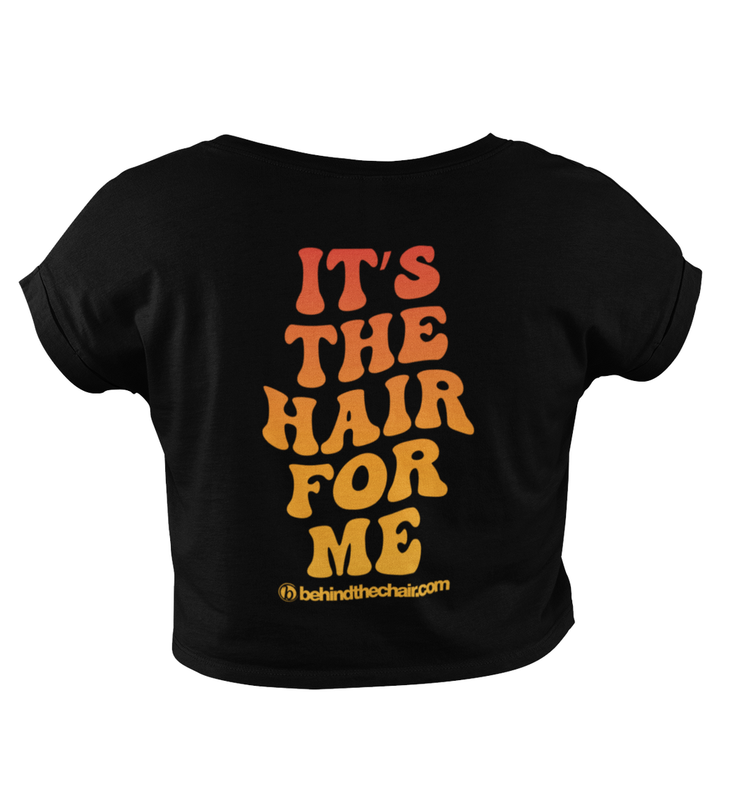 It's The Hair For Me Cropped T-Shirt