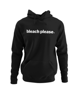 NEW "Bleach Please" Hoodie